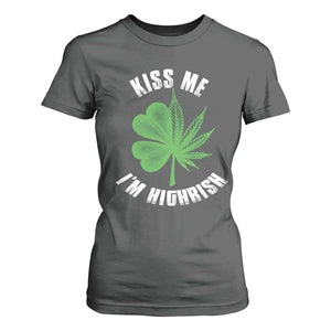 Funny St. Patrick's Day Cannabis T Shirt For Women Kiss Me I'm Highrish TS09 Dark Heather Print Your Wear