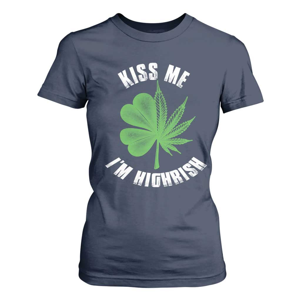 Funny St. Patrick's Day Cannabis T Shirt For Women Kiss Me I'm Highrish TS09 Navy Print Your Wear