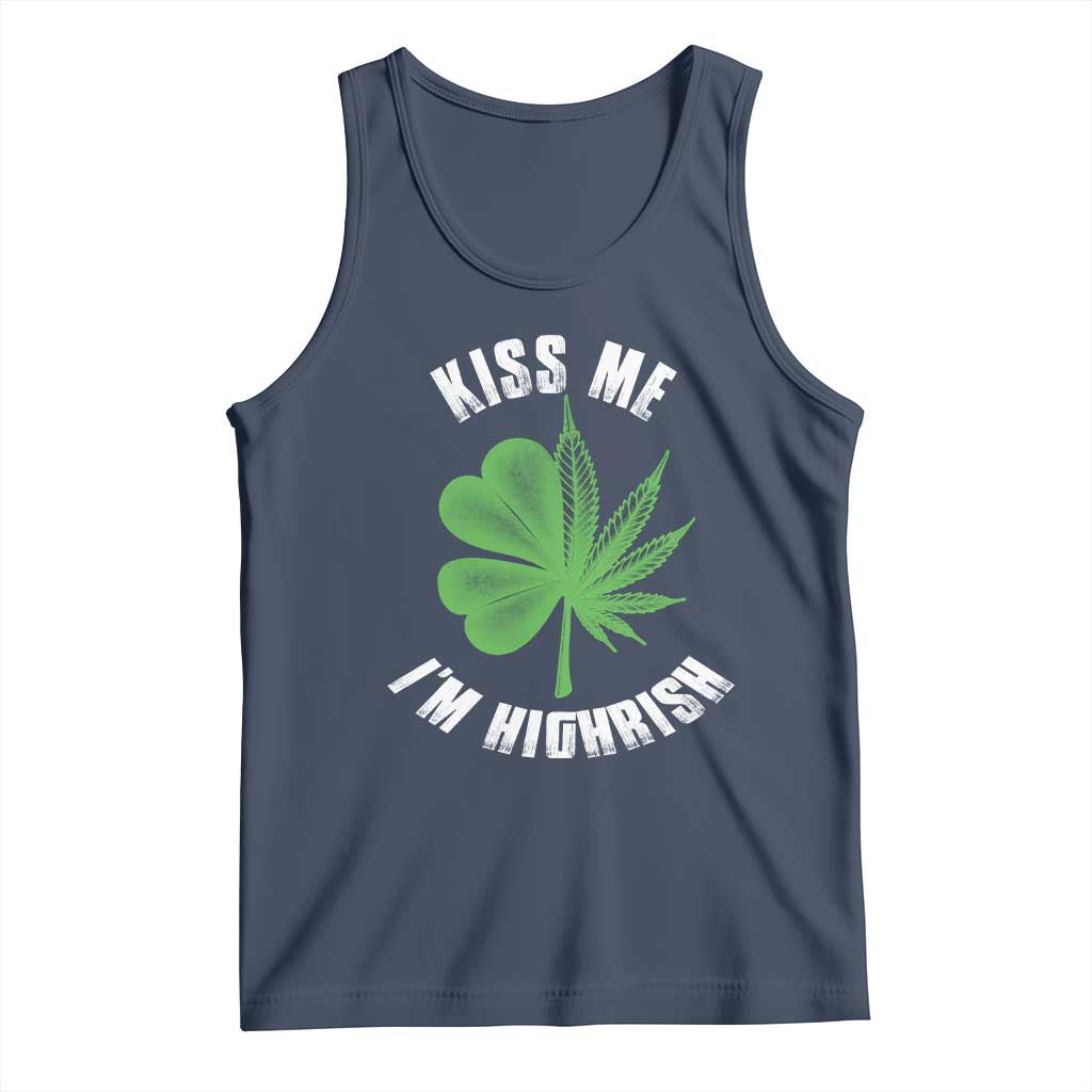 Funny St. Patrick's Day Cannabis Tank Top Kiss Me I'm Highrish TS09 Navy Print Your Wear