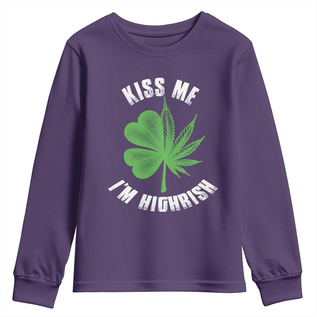 Funny St. Patrick's Day Cannabis Youth Sweatshirt Kiss Me I'm Highrish TS09 Purple Print Your Wear