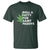 Funny St. Patrick's Day Weed T Shirt Roll A Fatty For Saints Paddys 420 Cannabis TS09 Dark Forest Green Print Your Wear