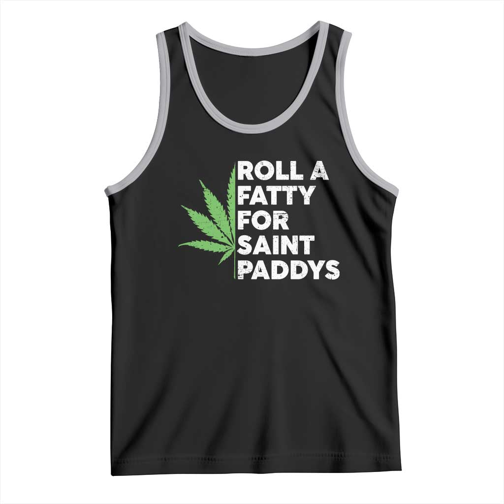 Funny St. Patrick's Day Weed Tank Top Roll A Fatty For Saints Paddys 420 Cannabis TS09 Black Athletic Heather Print Your Wear