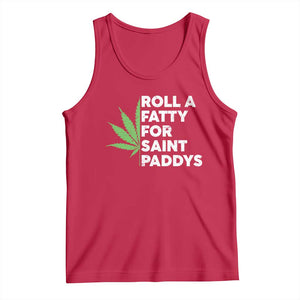Funny St. Patrick's Day Weed Tank Top Roll A Fatty For Saints Paddys 420 Cannabis TS09 Red Print Your Wear
