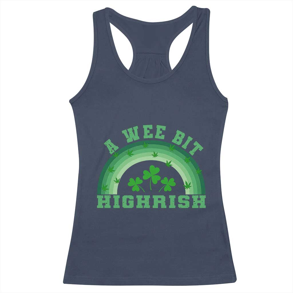 Funny St. Patrick's Day Marijuana Racerback Tank Top A Wee Bit Highrish 420 Weed Cannabis TS09 Navy Print Your Wear