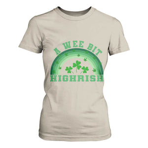 Funny St. Patrick's Day Marijuana T Shirt For Women A Wee Bit Highrish 420 Weed Cannabis TS09 Sand Print Your Wear