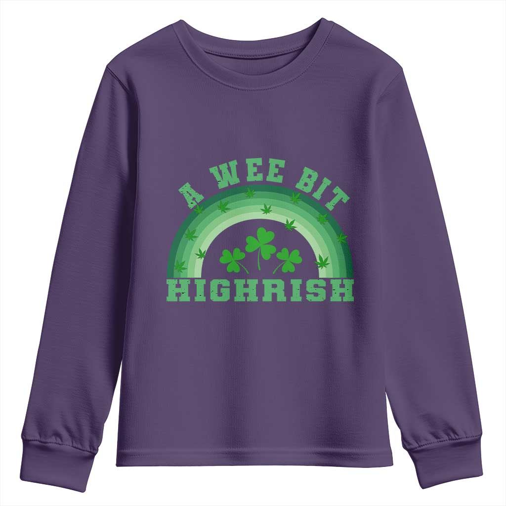 Funny St. Patrick's Day Marijuana Youth Sweatshirt A Wee Bit Highrish 420 Weed Cannabis TS09 Purple Print Your Wear