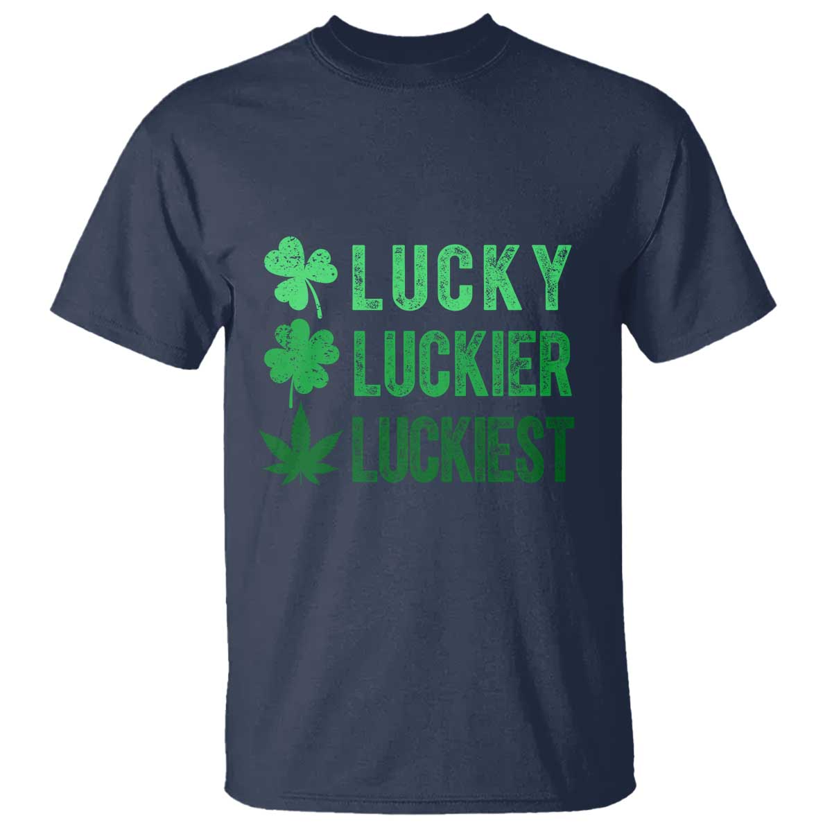 Funny St. Patrick's Day Weed T Shirt Lucky Luckiest Cannabis Shamrock TS09 Navy Print Your Wear