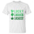 Funny St. Patrick's Day Weed T Shirt Lucky Luckiest Cannabis Shamrock TS09 White Print Your Wear