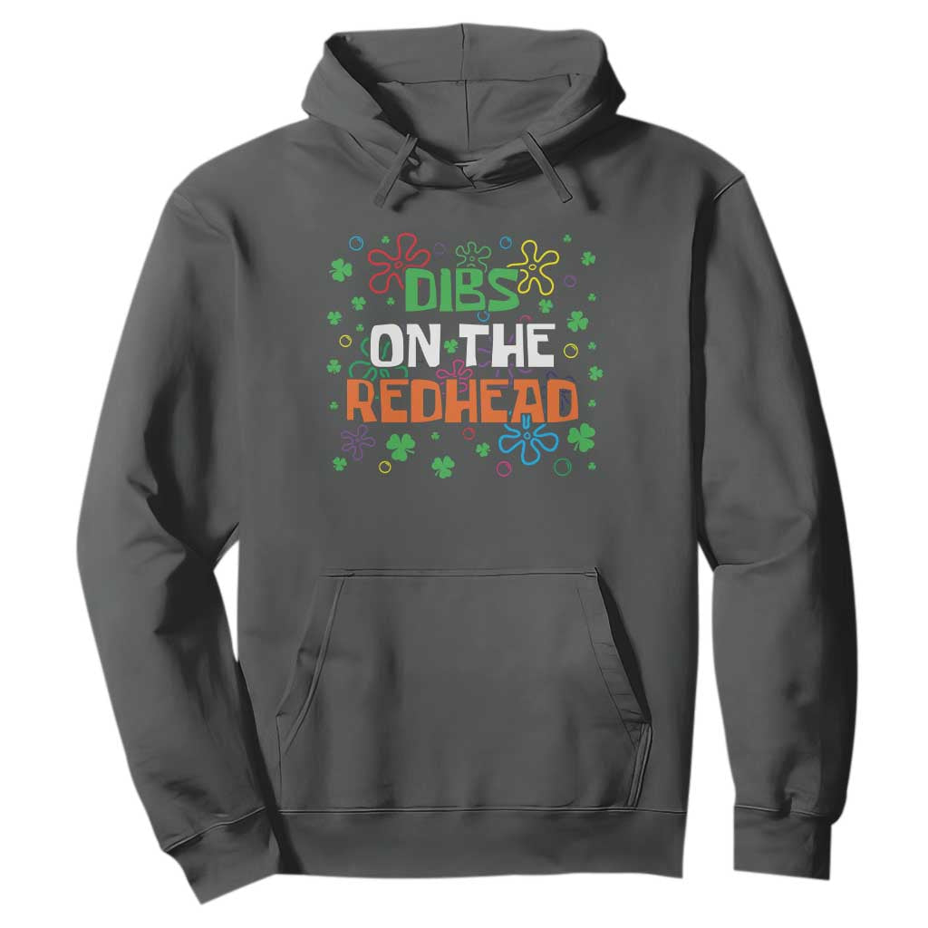 Funny St. Patrick's Day Hoodie Dibs On The Redhead TS09 Dark Heather Print Your Wear