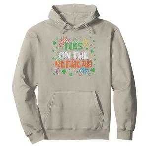 Funny St. Patrick's Day Hoodie Dibs On The Redhead TS09 Sand Print Your Wear