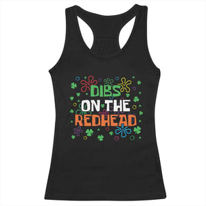 Funny St. Patrick's Day Racerback Tank Top Dibs On The Redhead TS09 Black Print Your Wear