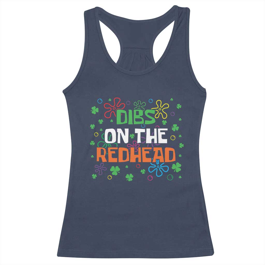 Funny St. Patrick's Day Racerback Tank Top Dibs On The Redhead TS09 Navy Print Your Wear
