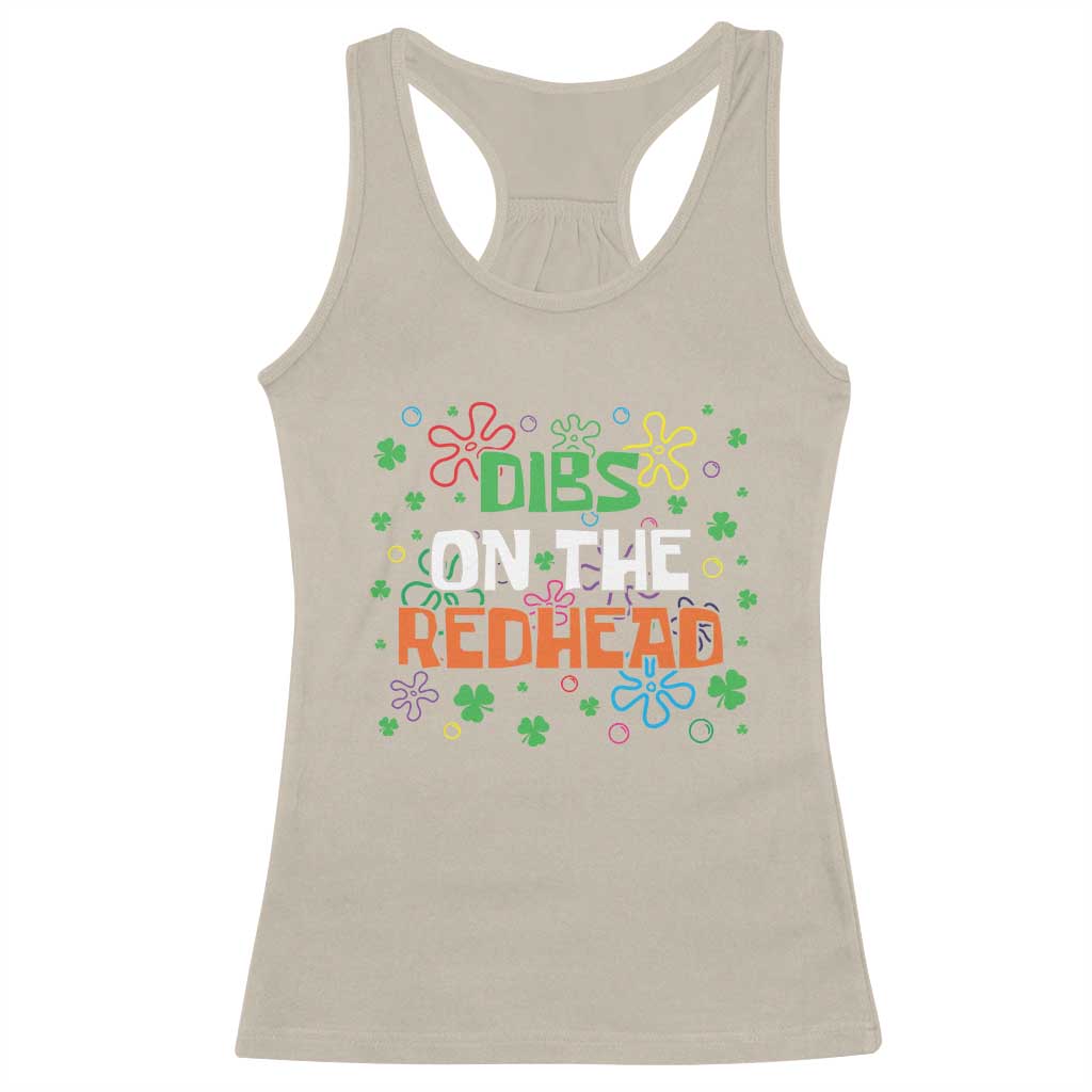 Funny St. Patrick's Day Racerback Tank Top Dibs On The Redhead TS09 Sand Print Your Wear