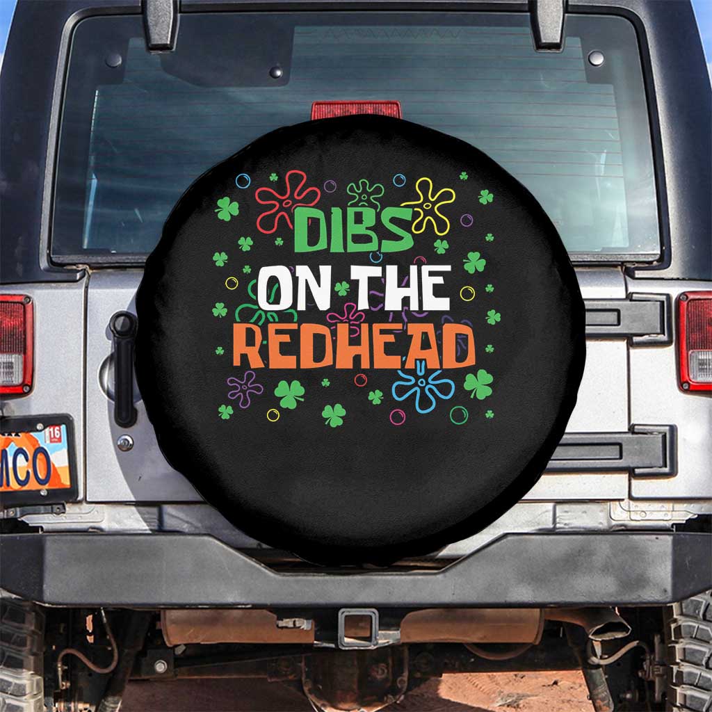 Funny St. Patrick's Day Spare Tire Cover Dibs On The Redhead TS09 No hole Black Print Your Wear