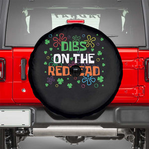 Funny St. Patrick's Day Spare Tire Cover Dibs On The Redhead TS09 Black Print Your Wear