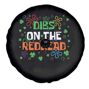 Funny St. Patrick's Day Spare Tire Cover Dibs On The Redhead TS09 Print Your Wear