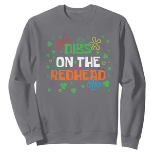 Funny St. Patrick's Day Sweatshirt Dibs On The Redhead TS09 Charcoal Print Your Wear