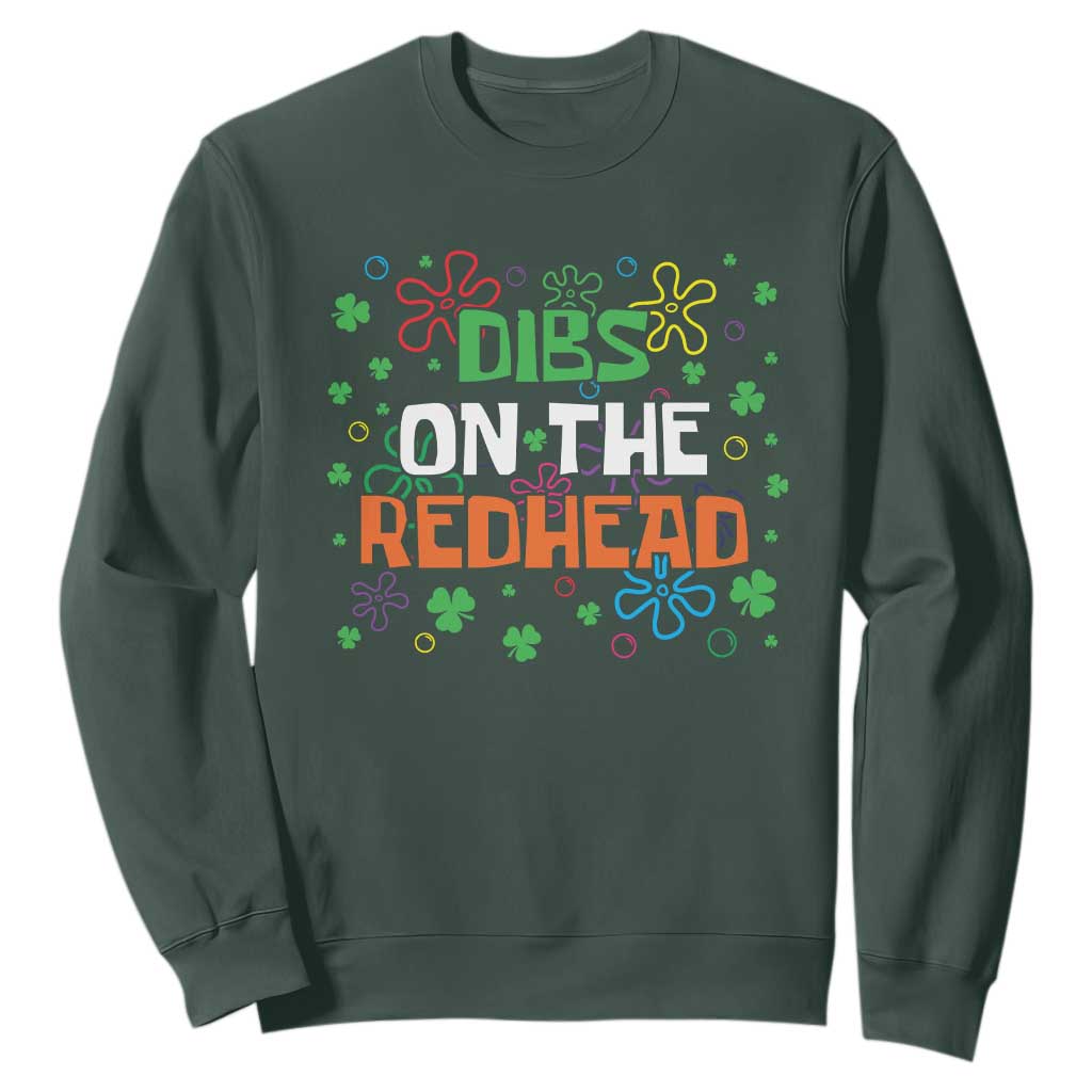 Funny St. Patrick's Day Sweatshirt Dibs On The Redhead TS09 Dark Forest Green Print Your Wear