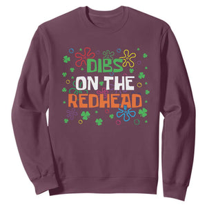 Funny St. Patrick's Day Sweatshirt Dibs On The Redhead TS09 Maroon Print Your Wear