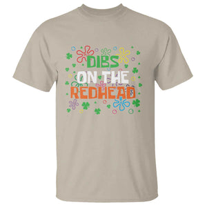 Funny St. Patrick's Day T Shirt Dibs On The Redhead TS09 Sand Print Your Wear