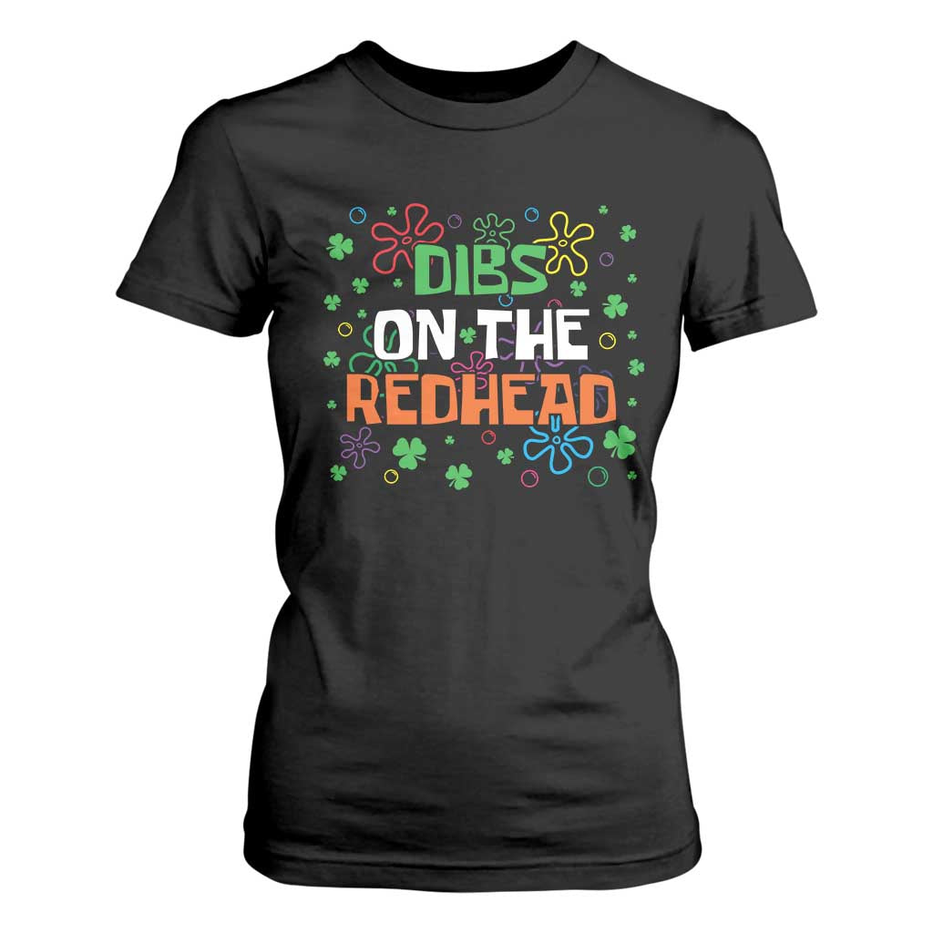 Funny St. Patrick's Day T Shirt For Women Dibs On The Redhead TS09 Black Print Your Wear
