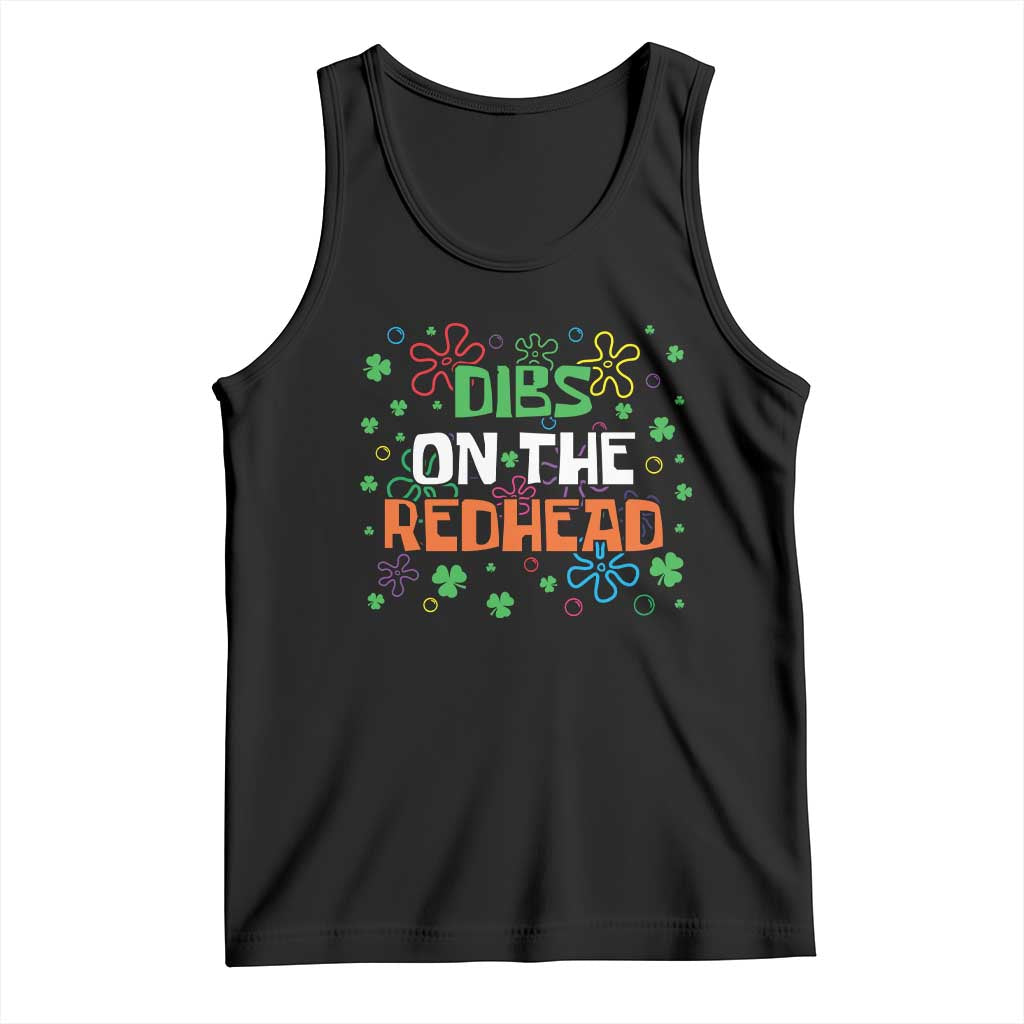 Funny St. Patrick's Day Tank Top Dibs On The Redhead TS09 Black Print Your Wear