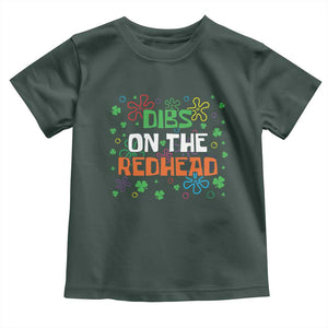 Funny St. Patrick's Day Toddler T Shirt Dibs On The Redhead TS09 Dark Forest Green Print Your Wear