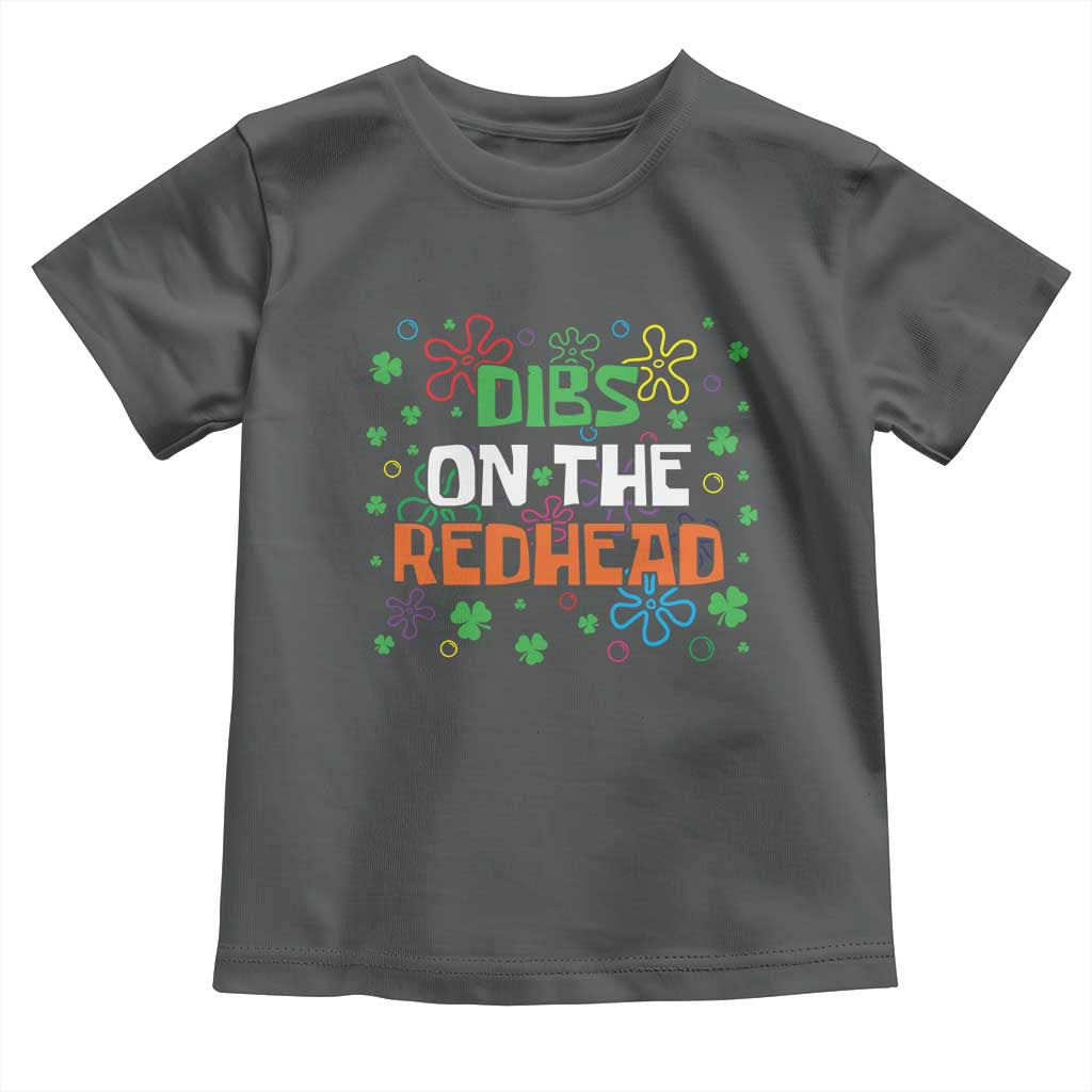 Funny St. Patrick's Day Toddler T Shirt Dibs On The Redhead TS09 Dark Heather Print Your Wear