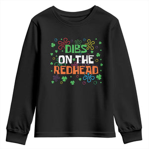 Funny St. Patrick's Day Youth Sweatshirt Dibs On The Redhead TS09 Black Print Your Wear
