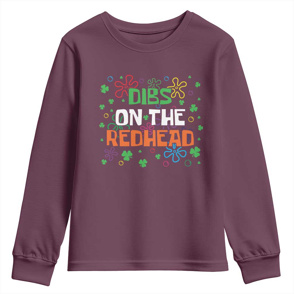 Funny St. Patrick's Day Youth Sweatshirt Dibs On The Redhead TS09 Maroon Print Your Wear