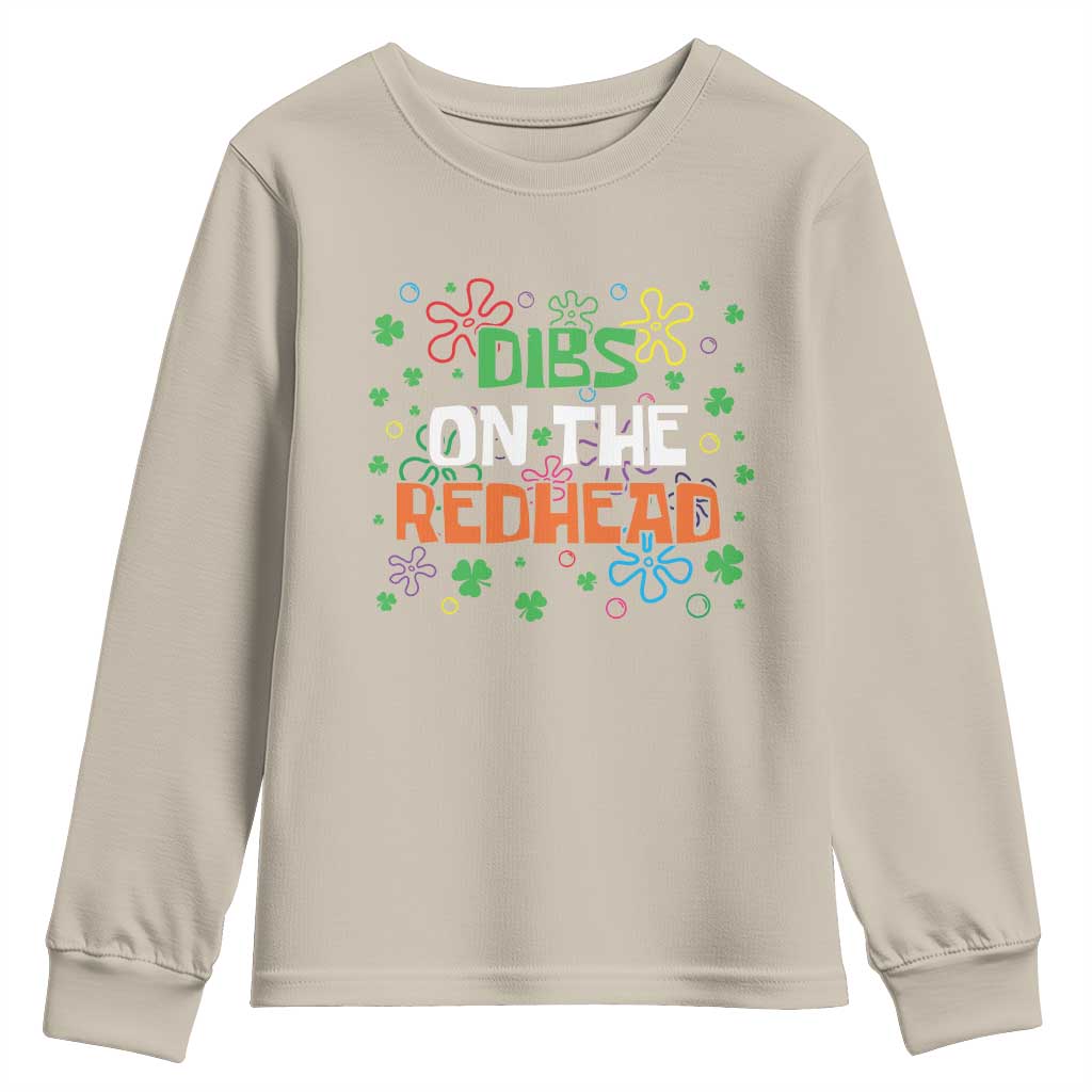 Funny St. Patrick's Day Youth Sweatshirt Dibs On The Redhead TS09 Sand Print Your Wear