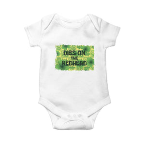 Funny St. Patrick's Day Dibs On The Redhead Baby Onesie TS09 White Print Your Wear