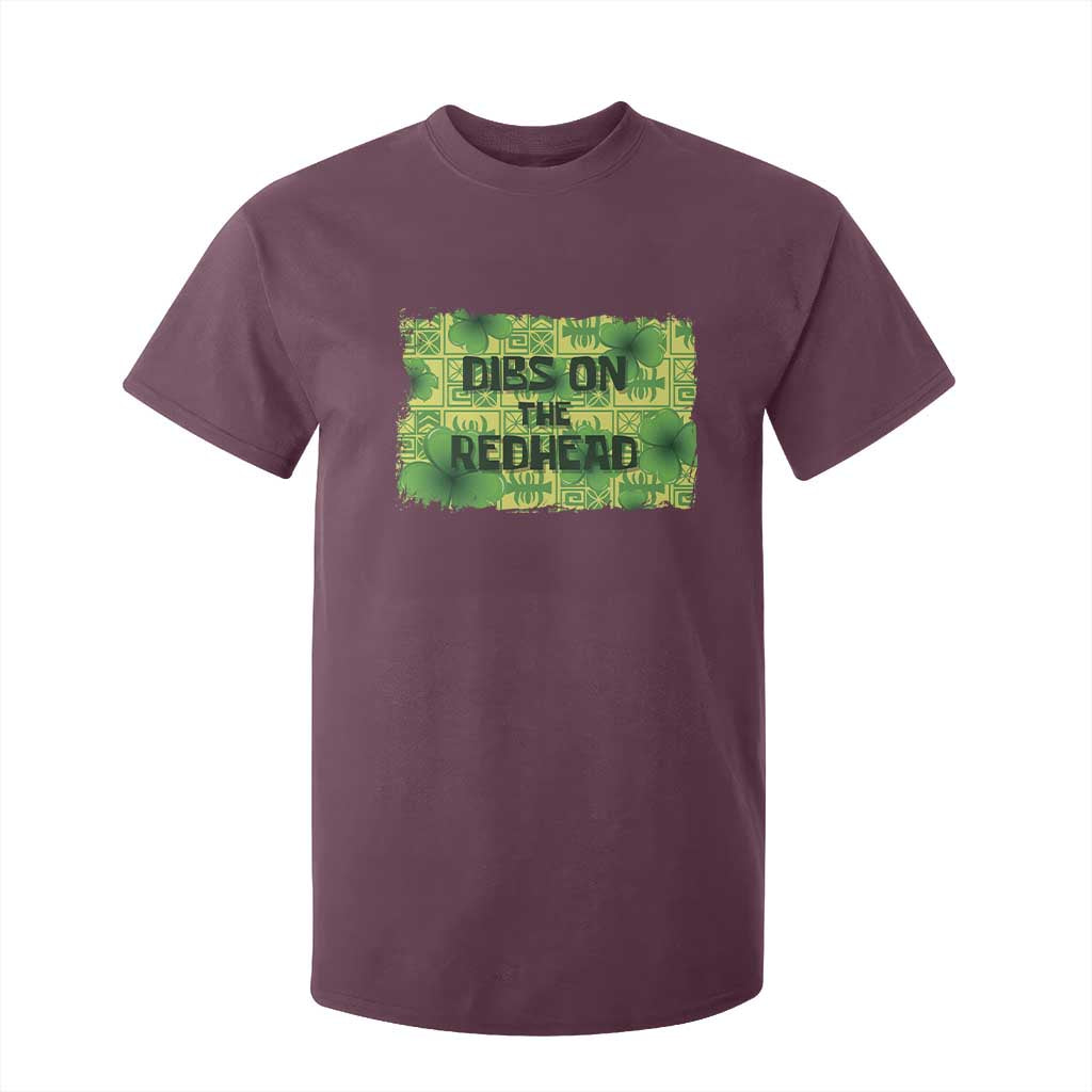 Funny St. Patrick's Day Dibs On The Redhead T Shirt For Kid TS09 Maroon Print Your Wear