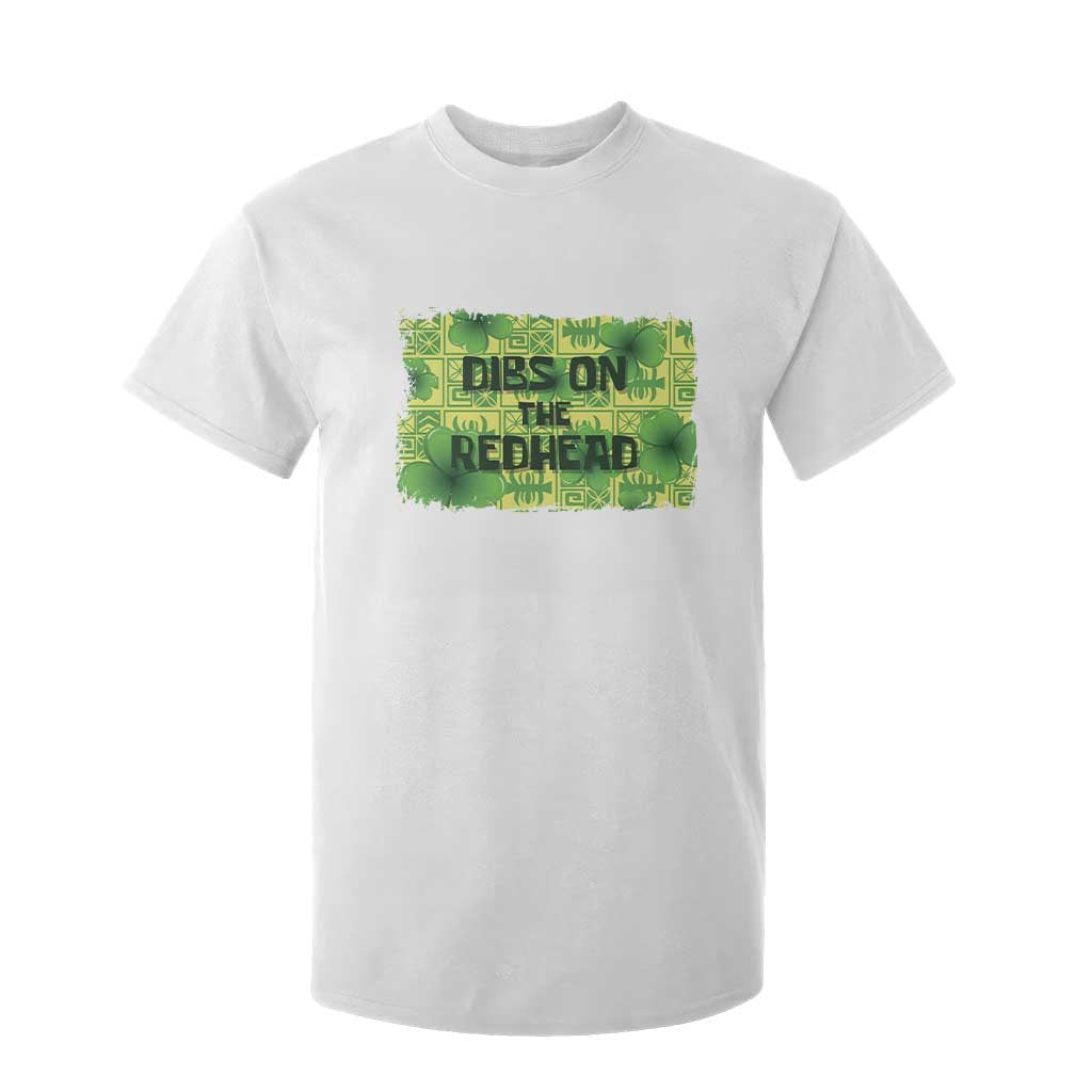 Funny St. Patrick's Day Dibs On The Redhead T Shirt For Kid TS09 White Print Your Wear