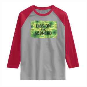 Funny St. Patrick's Day Dibs On The Redhead Raglan Shirt TS09 Sport Gray Red Print Your Wear