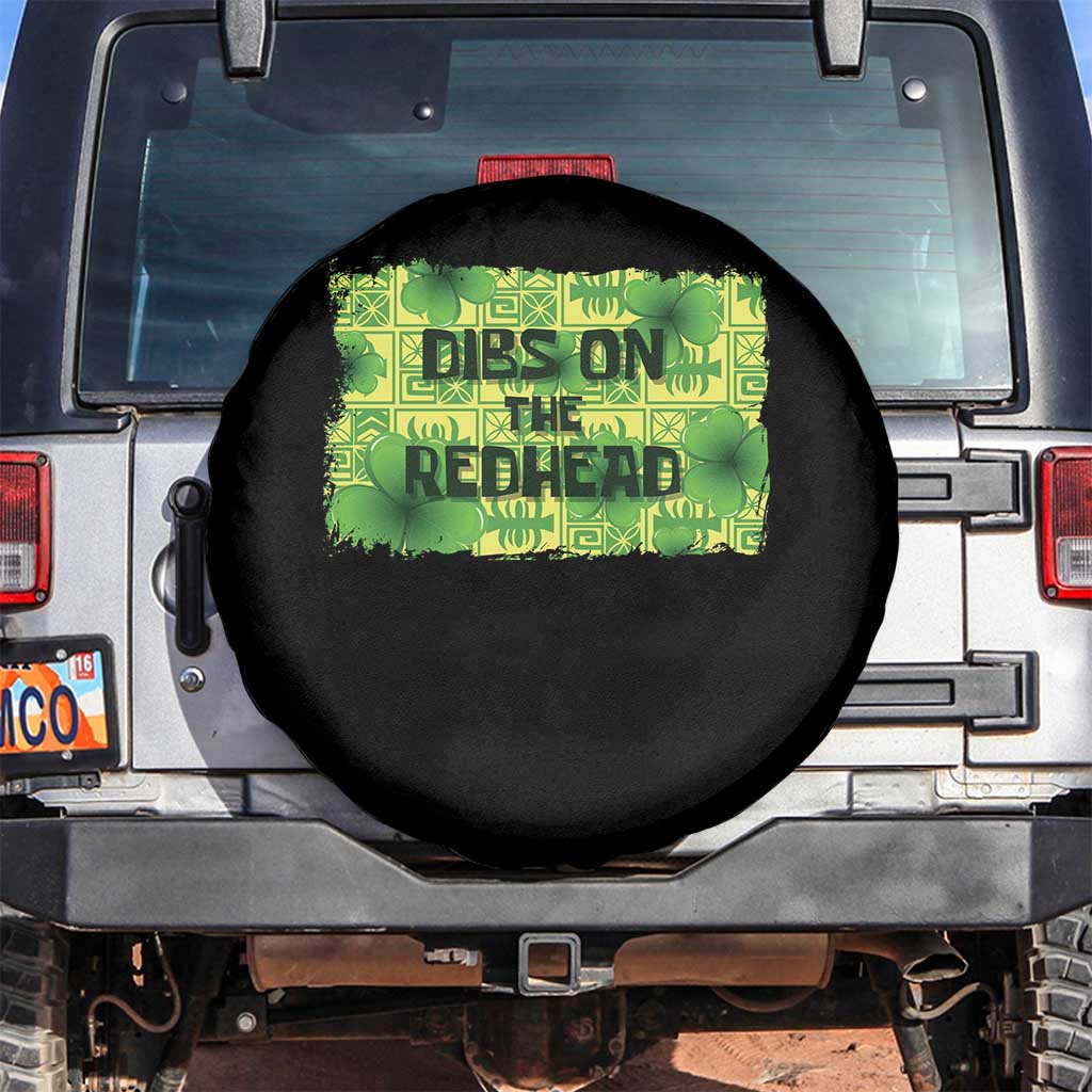 Funny St. Patrick's Day Dibs On The Redhead Spare Tire Cover TS09 No hole Black Print Your Wear