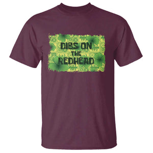 Funny St. Patrick's Day Dibs On The Redhead T Shirt TS09 Maroon Print Your Wear