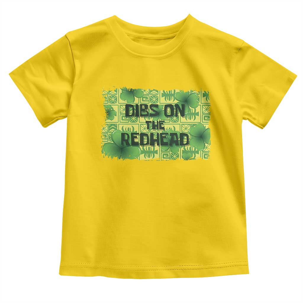 Funny St. Patrick's Day Dibs On The Redhead Toddler T Shirt TS09 Daisy Print Your Wear
