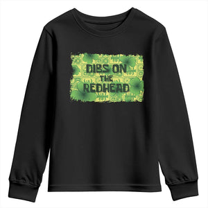 Funny St. Patrick's Day Dibs On The Redhead Youth Sweatshirt TS09 Black Print Your Wear