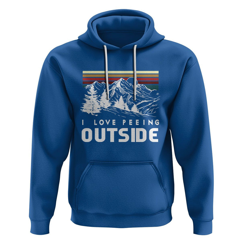 Funny Camping Hoodie I Love Peeing Outside Nature Lover Hiking Men TS09 Royal Blue Printyourwear