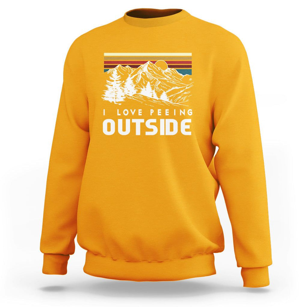 Funny Camping Sweatshirt I Love Peeing Outside Nature Lover Hiking Men TS09 Gold Printyourwear