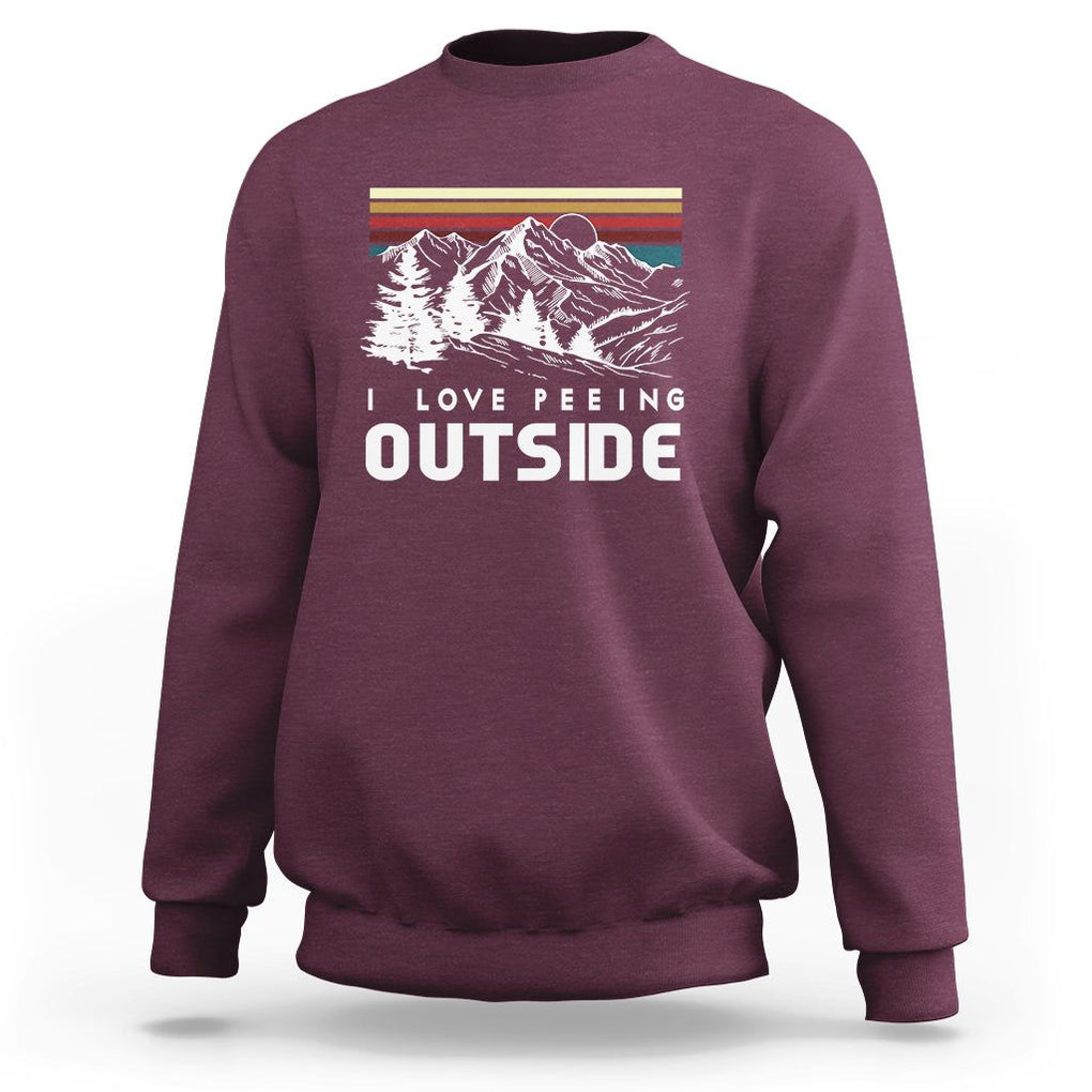 Funny Camping Sweatshirt I Love Peeing Outside Nature Lover Hiking Men TS09 Maroon Printyourwear