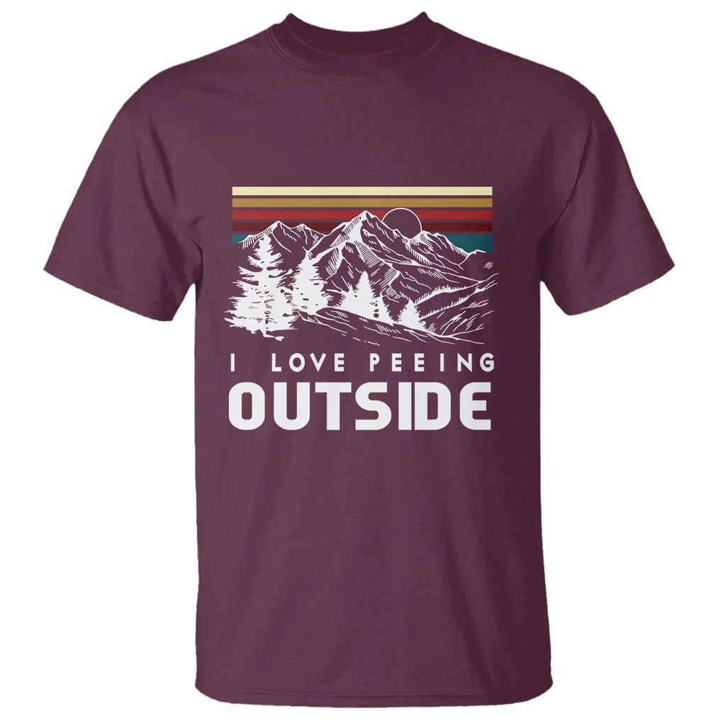 Funny Camping T Shirt I Love Peeing Outside Nature Lover Hiking Men TS09 Maroon Printyourwear