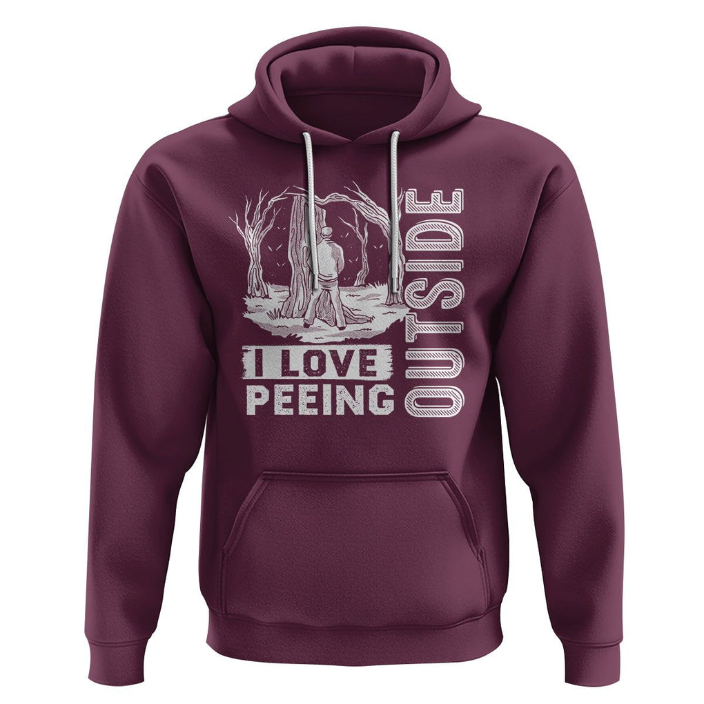 Funny Camping Hoodie I Love Peeing Outside Nature Lover Hiking Men TS09 Maroon Printyourwear