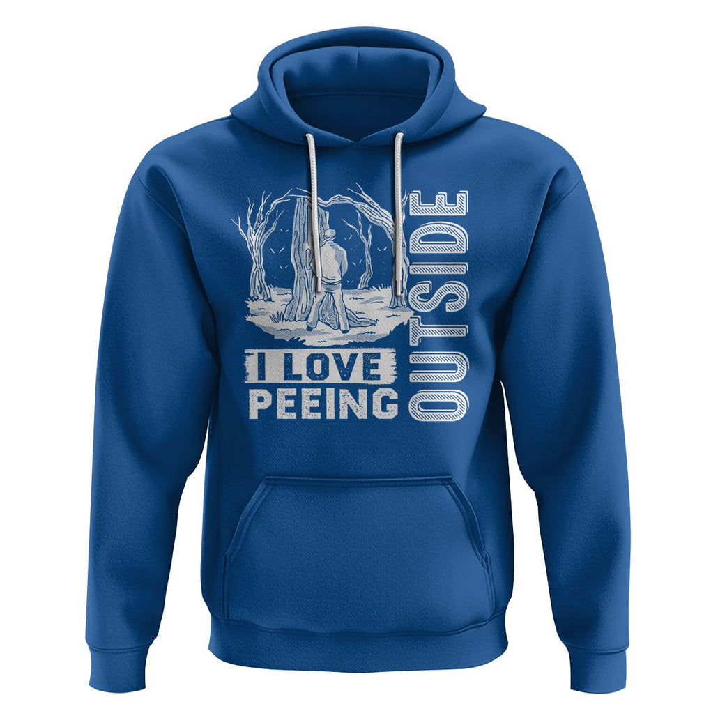 Funny Camping Hoodie I Love Peeing Outside Nature Lover Hiking Men TS09 Royal Blue Printyourwear