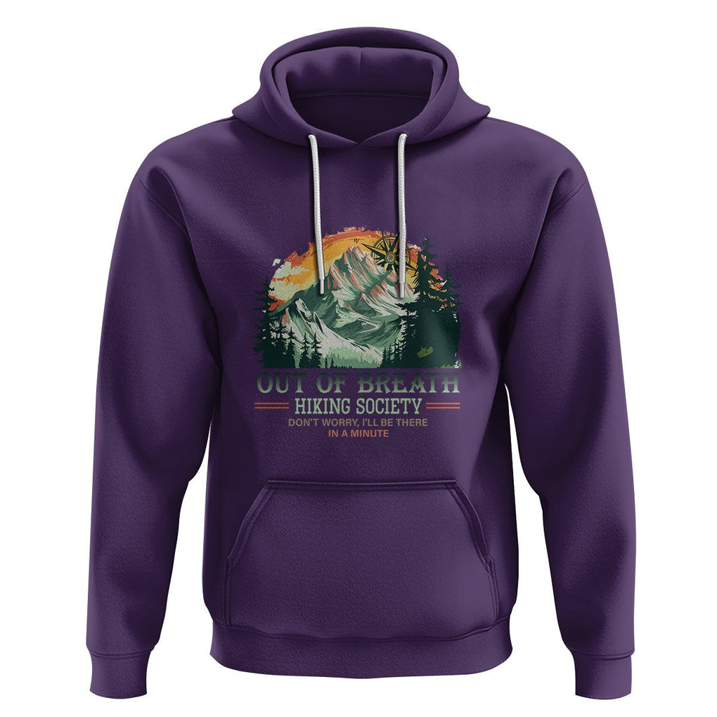 Hiking Society Hoodie Out Of Breath Don't Worry I'll Be There In A Minute TS09 Purple Printyourwear