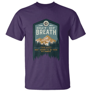 Hiking Society T Shirt Out Of Breath Don't Worry I'll Be There In A Minute Retro Vintage TS09 Purple Printyourwear