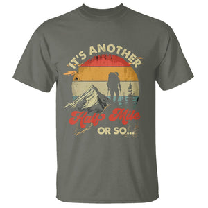 Funny Hiking T Shirt It's Another Half Mile Or So Mountain Climber TS09 Military Green Printyourwear