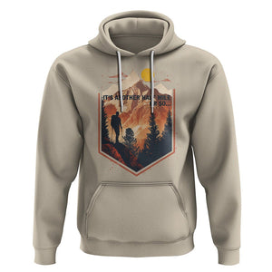 Funny Hiking Hoodie It's Another Half Mile Or So Road Trip TS09 Sand Printyourwear
