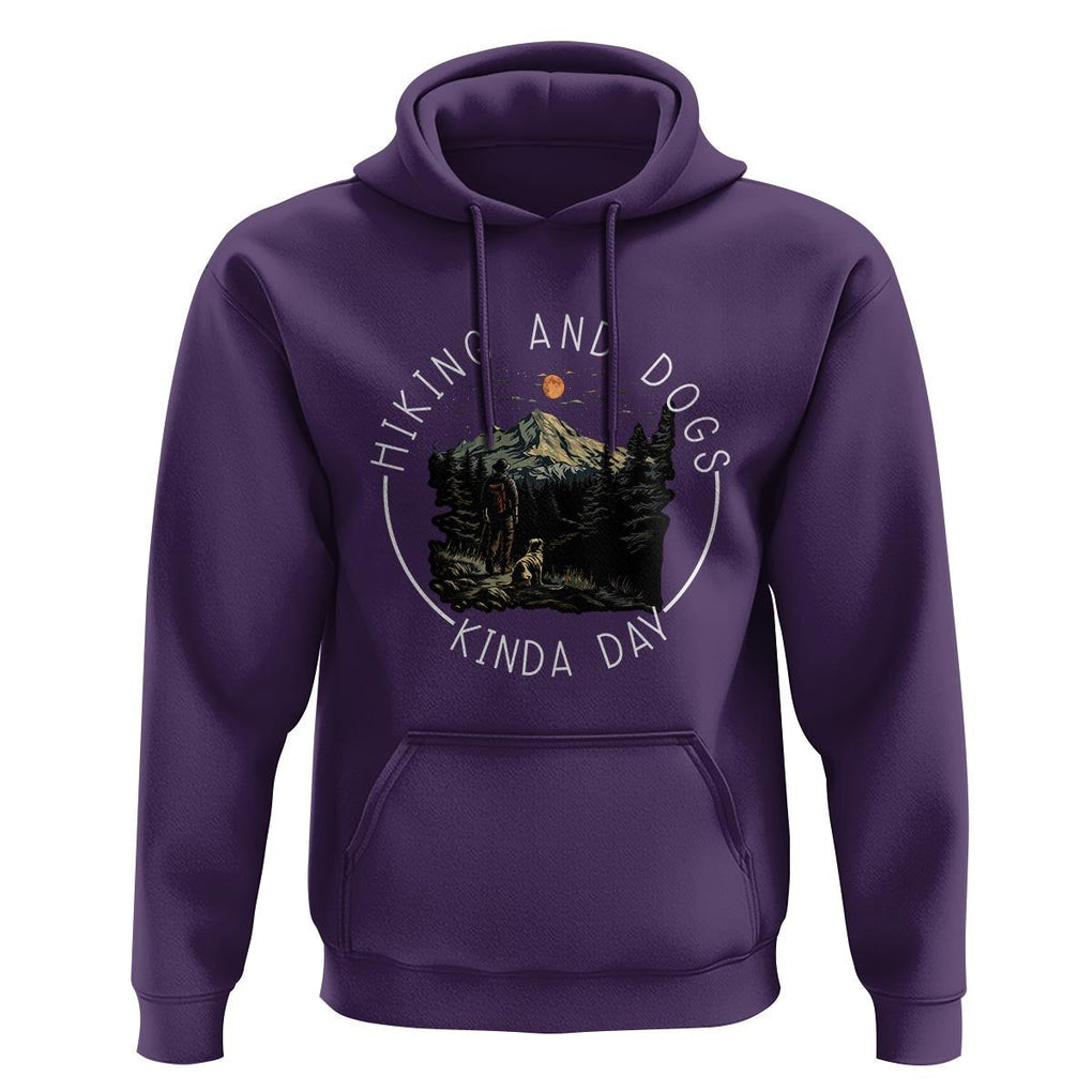 Hiking And Dogs Hoodie Kinda Day Outdoor Lover Dog Owner TS09 Purple Print Your Wear